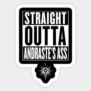 Straight Outta Andraste's A** Sticker